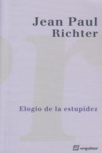 Elogio de la estupidez | 9788495363985 | Jean Paul Richter