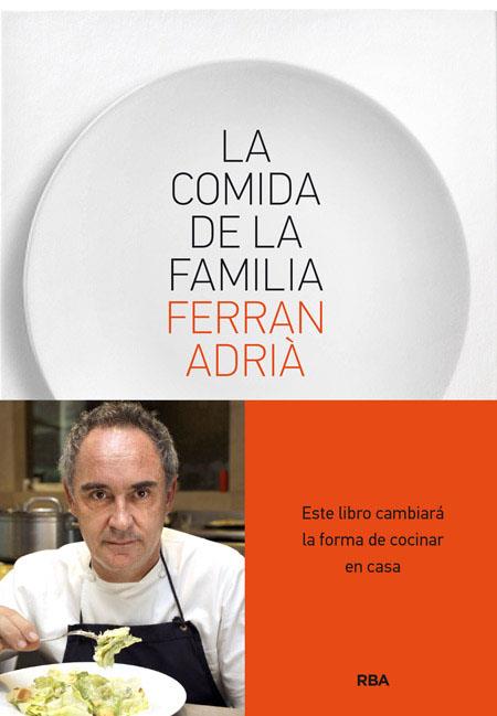 La comida de la familia | 9788415541226 | Ferran Adrià