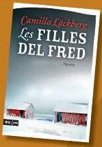 Les filles del fred | 9788493809515 | Camilla Läckberg