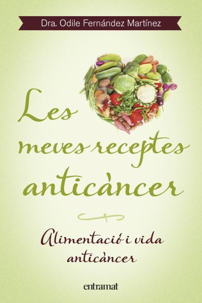 Les meves receptes anticàncer | 9788492920099 | Odile Fernández