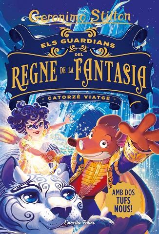 Els guardians del Regne de la Fantasia. Catorzè viatge | 9788413890395 | Stilton, Geronimo