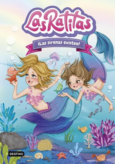 Las Ratitas 5. ¡Las sirenas existen! | 9788408245865 | Ratitas, Las