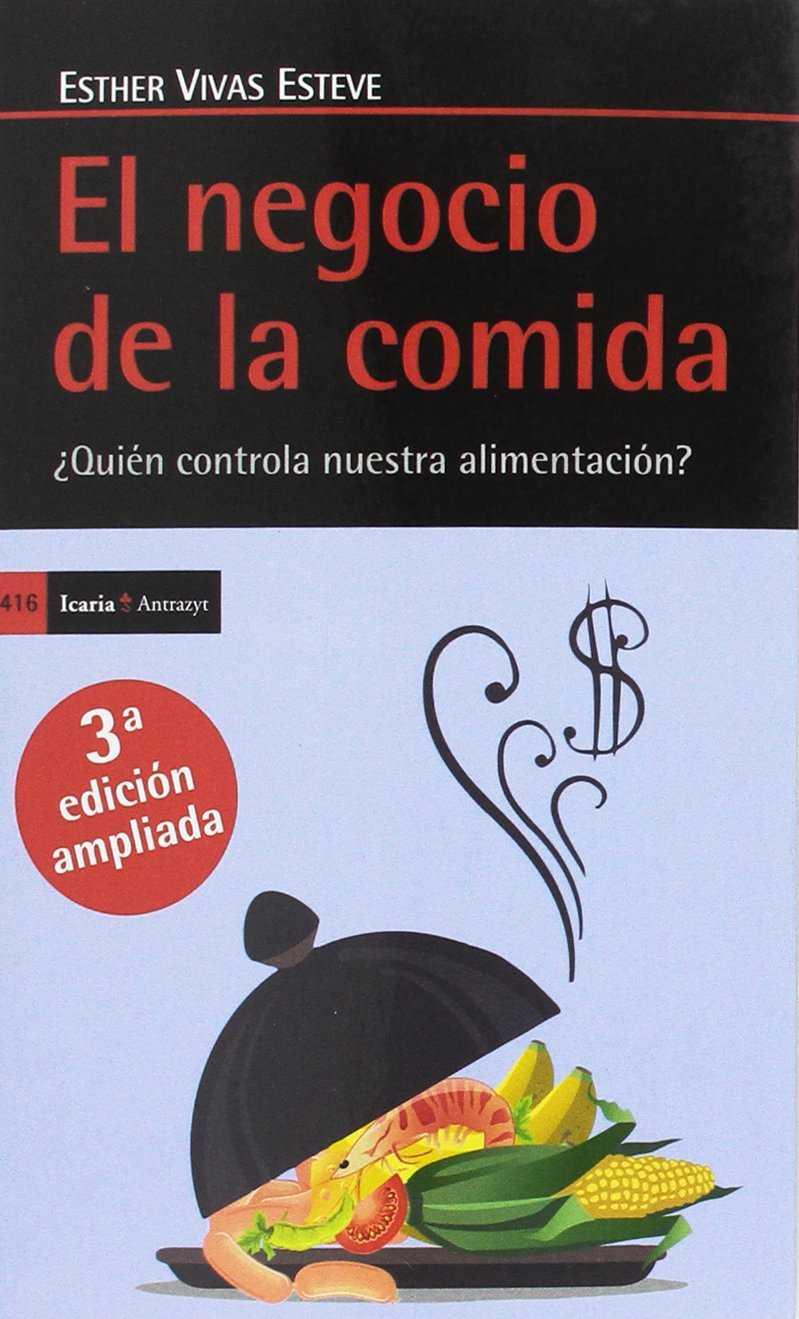 El negocio de la comida NE | 9788498887754 | Esther Vivas