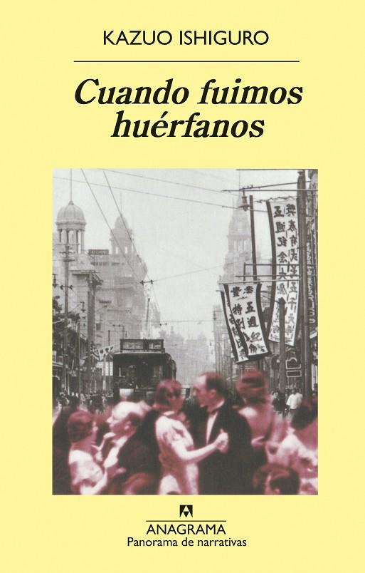 Cuando fuimos huérfanos | 9788433969446 | Kazuo Ishiguro