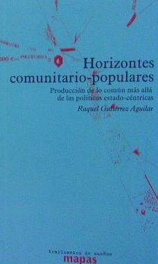 Horizontes comunitario-populares | 9788494597879 | GUTIÉRREZ AGUILAR, RAQUEL