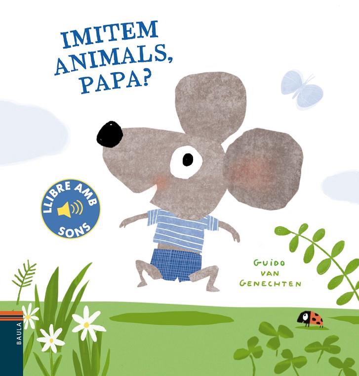 Imitem animals papa? | 9788447941780 | Van Genechten, Guido