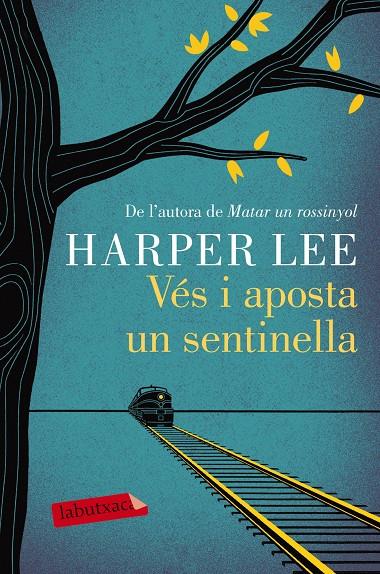 Vés i aposta un sentinella (butxaca) | 9788416600892 | Harper Lee