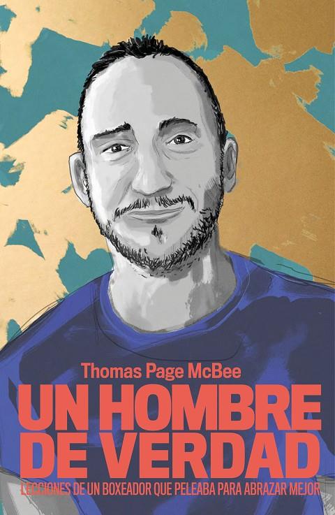 Un hombre de verdad | 9788499987101 | Thomas Page McBee