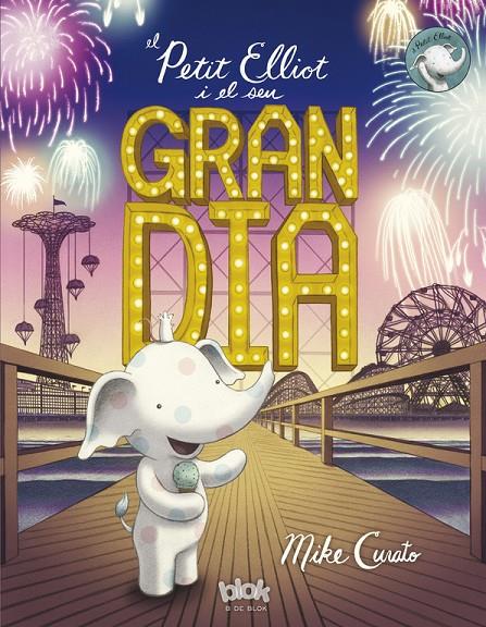 El petit Elliot i el seu gran dia | 9788416712328 | Mike Curato