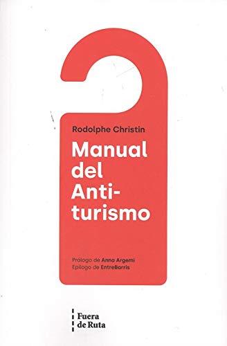 Manual del anti-turismo | 9788494789724 | Christin, Rodolphe