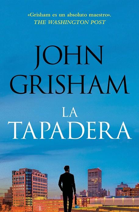 La tapadera (La tapadera 1) | 9788401035302 | Grisham, John