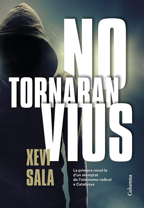 No tornaran vius | 9788466425278 | Xevi Sala