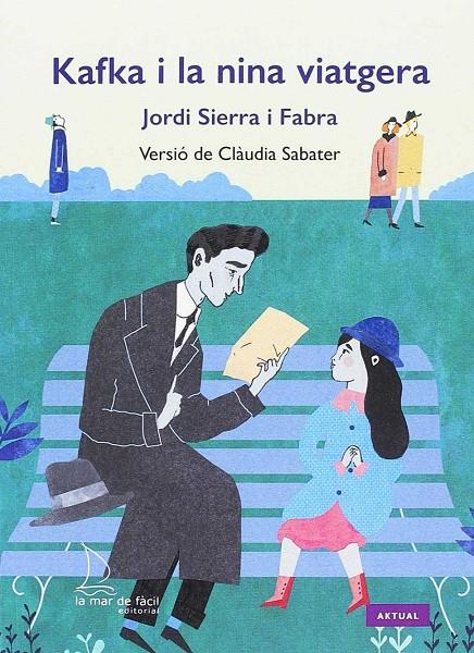 Kafka i la nina viatgera | 9788494834608 | Sierra i Fabra, Jordi