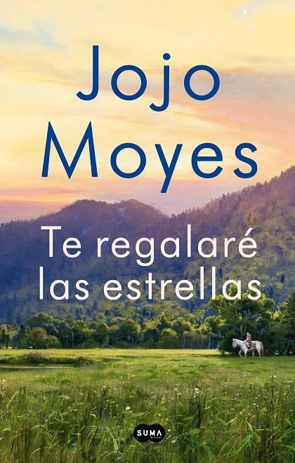 Te regalaré las estrellas | 9788491294221 | Jojo Moyes