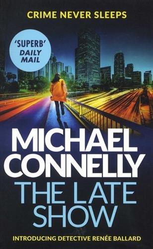 The late show | 9781409147541 | Michael Connelly