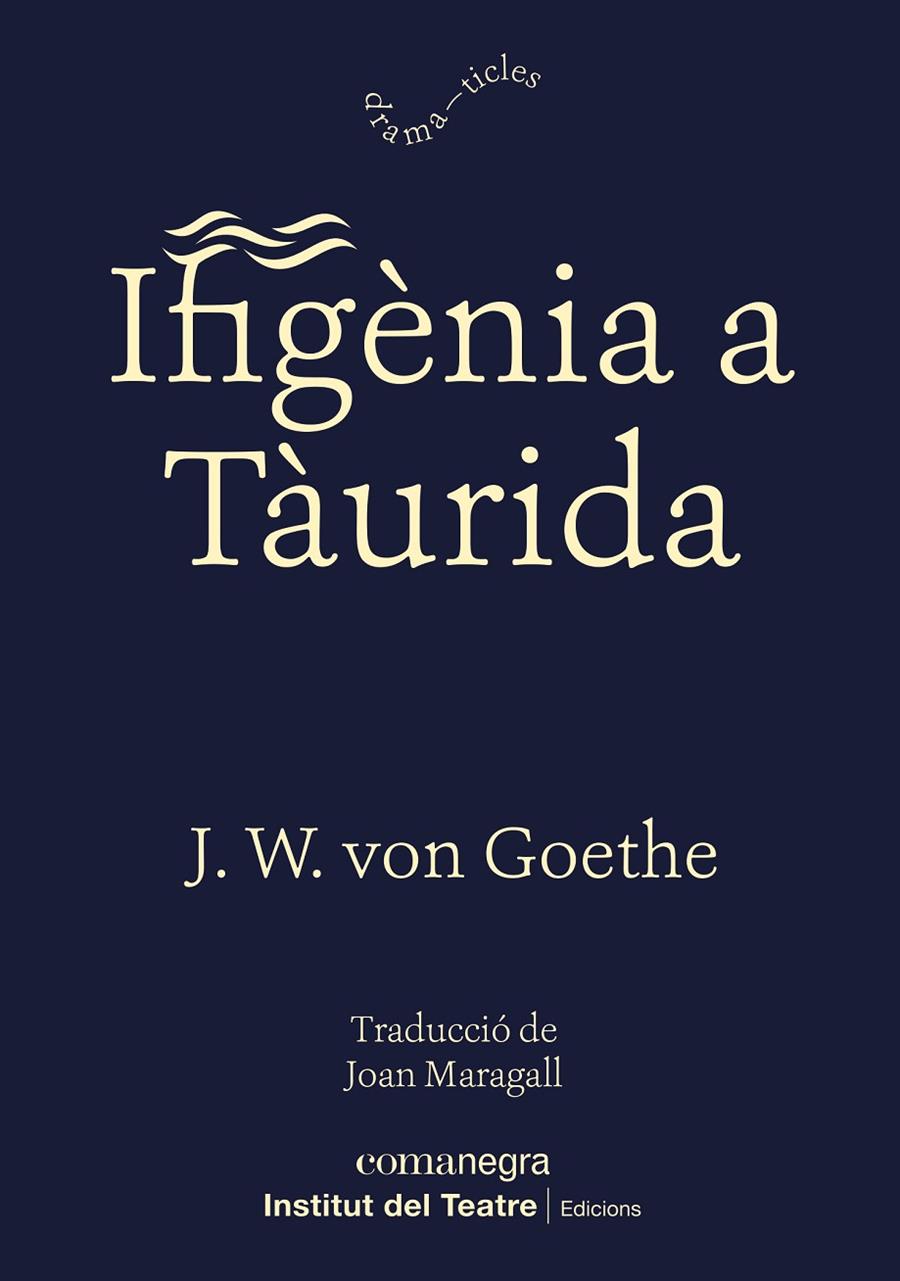 Ifigènia a Tàurida | 9788418022524 | Goethe