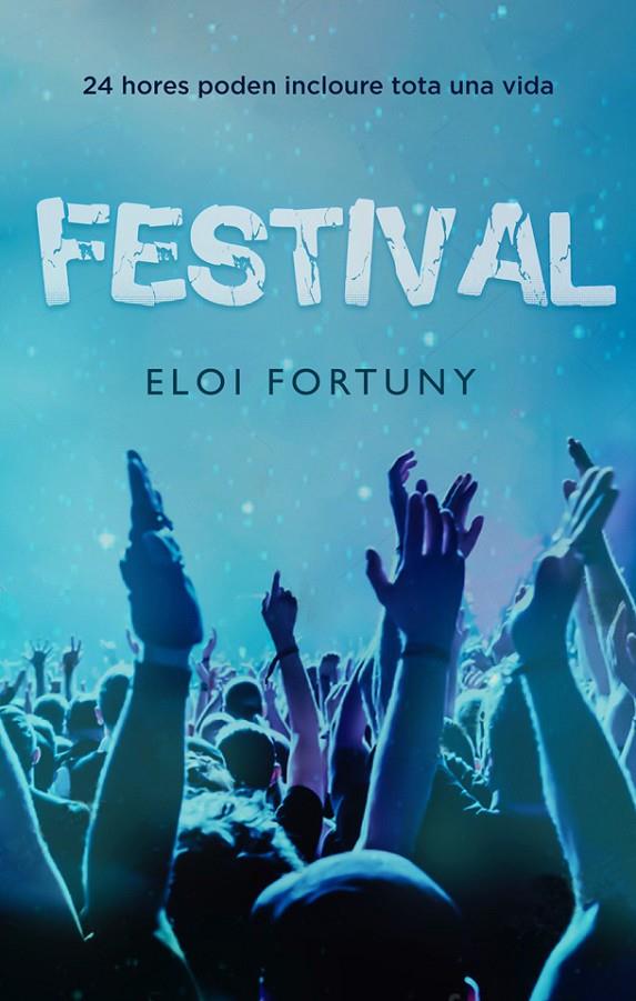 Festival | 9788424666125 | Eloi Fortuny