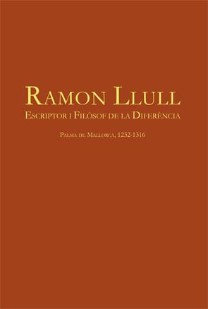 Ramon Llull. Escriptor i filòsof de la diferència | 9788449051647 | Ramon Llull