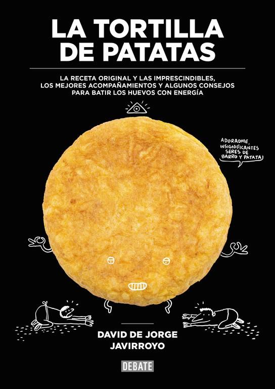 La tortilla de patatas | 9788499926483 | de Jorge, David / Javirroyo,