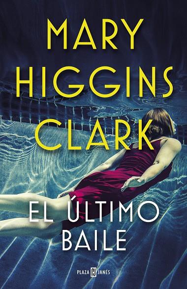 El último baile | 9788401021770 | Mary Higgins Clark