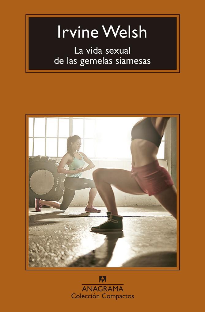 La vida sexual de las gemelas siamesas (butxaca) | 9788433960115 | Irvine Welsh