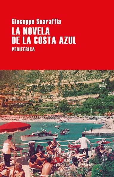 La novela de la Costa Azul | 9788416291823 | Giuseppe Scaraffia