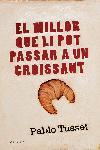 El millor que li pot passar a un croissant | 9788466407663 | Pablo Tusset