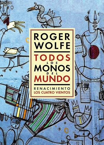 Todos los monos del mundo | 9788417550264 | Wolfe, Roger