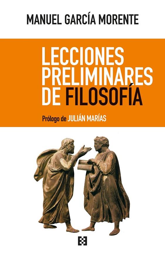 Lecciones preliminares de filosofía | 9788490559611 | GARCIA MORENTE, MANUEL