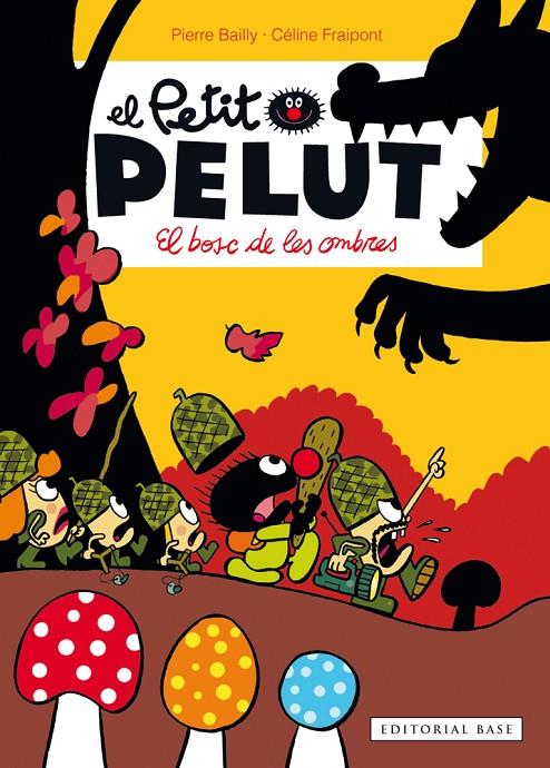 El petit Pelut. El bosc de les ombres | 9788416587124 | Fraipont, Céline / Bailly, Pierre