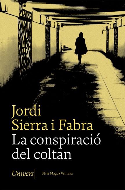 La conspiració del coltan | 9788417868642 | Jordi Sierra Fabra