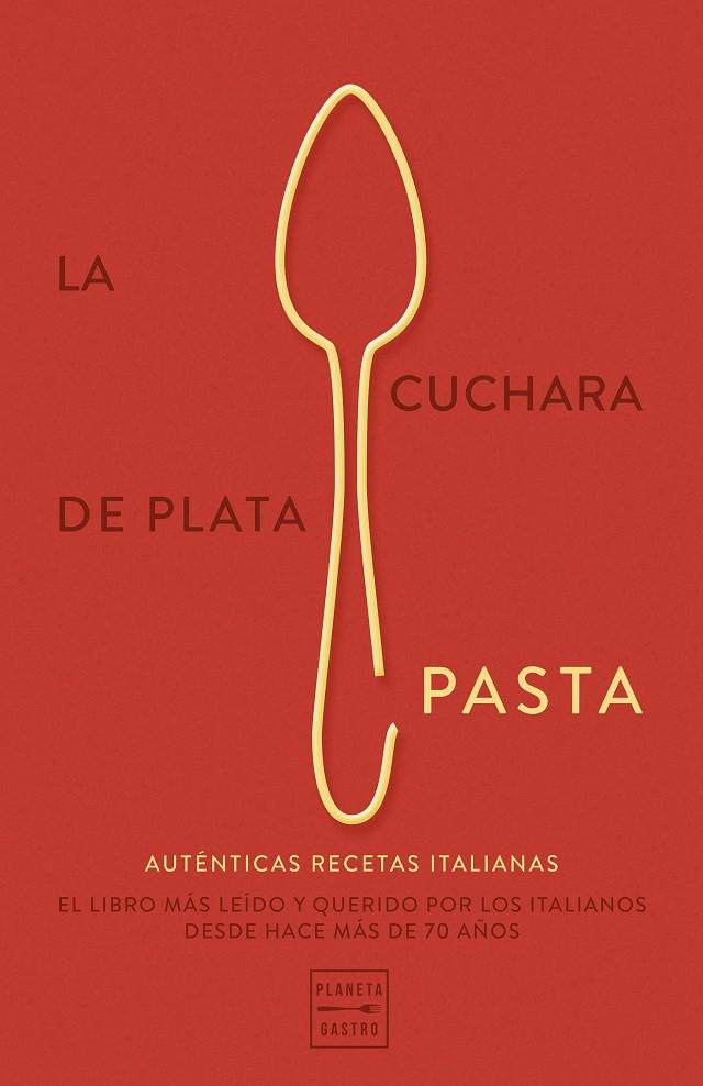 La cuchara de plata: Pasta | 9788408289777 | AA. VV.