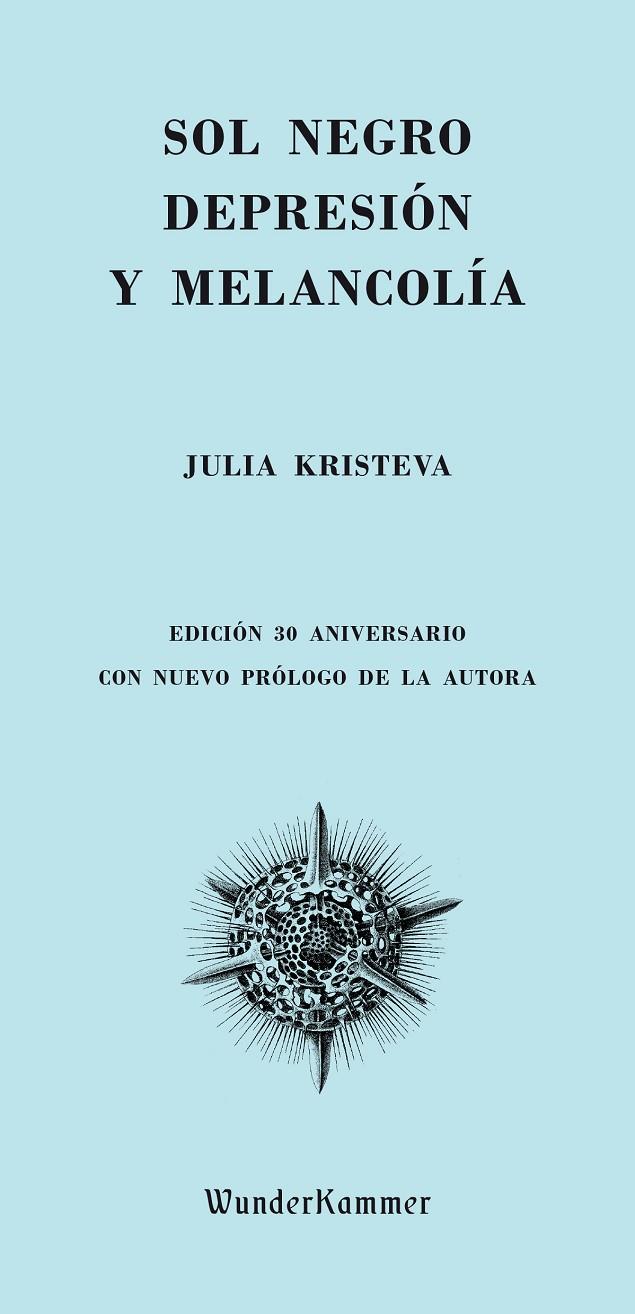 Sol negro. Depresión y melancolía | 9788494587948 | Julia Kristeva