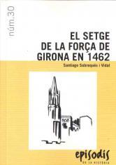 El setge de la forá de Girona en 1462 | 9788423207824 | SOBREQUÉS I VIDAL, SANTIAGO