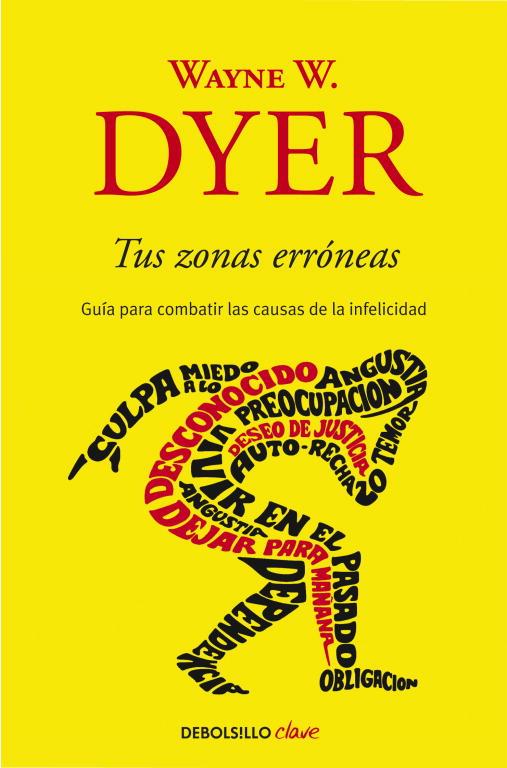 Tus zonas erróneas (butxaca) | 9788499085524 | Wayne W. Dyer