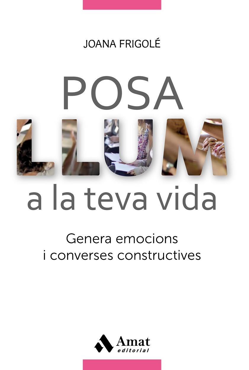 Posa llum a la teva vida | 9788417208028 | Joana Frigolé