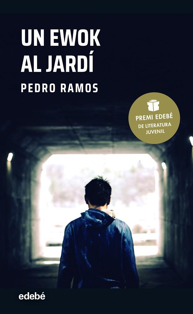 Un ewok al jardí (Premi EDEBÉ de Literatura Juvenil 2022) | 9788468355979 | Ramos García, Pedro