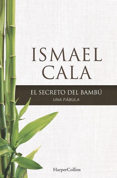 El secreto del bambú | 9788416502097 | Ismael Cala