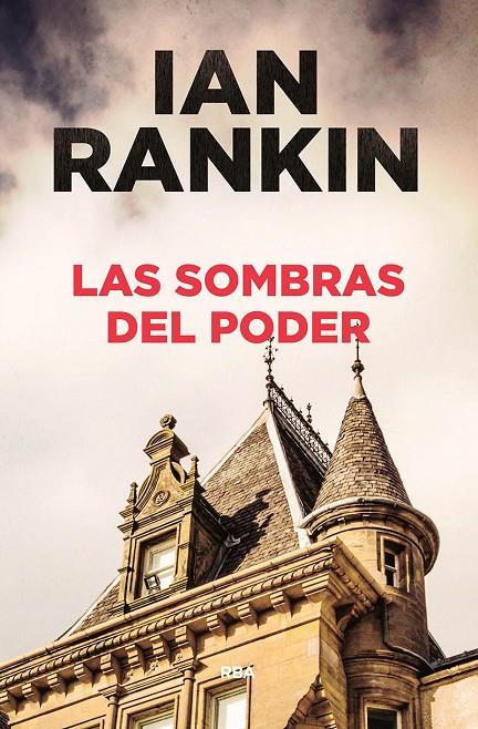 Las sombras del poder | 9788491870821 | Ian Rankin