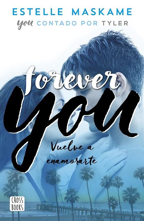 Forever you | 9788408201281 | Estelle Maskame