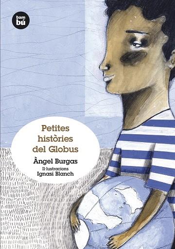 Petites històries del Globus | 9788483432372 | Àngel Burgas