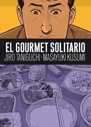 El gourmet solitario | 9788492769681 | Taniguchi, Jiro/Kusumi, Masayuki