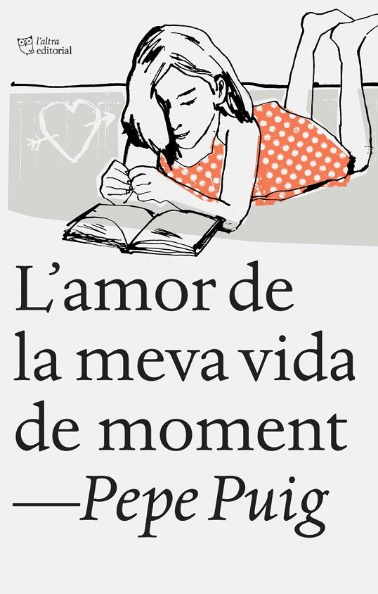 L amor de la meva vida de moment | 9788494348136 | Pep Puig