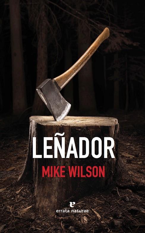 Leñador | 9788416544257 | Mike Wilson