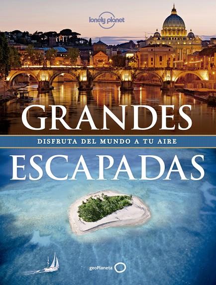 Grandes escapadas | 9788408128250 | AA. VV.