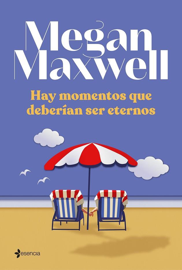 Hay momentos que deberían ser eternos | 9788408242987 | Maxwell, Megan