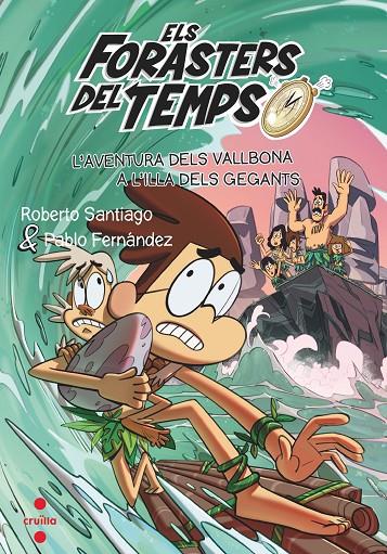 Els Forasters del temps 14: L'aventura dels Vallbona a l'illa dels gegants | 9788466150682 | Santiago, Roberto