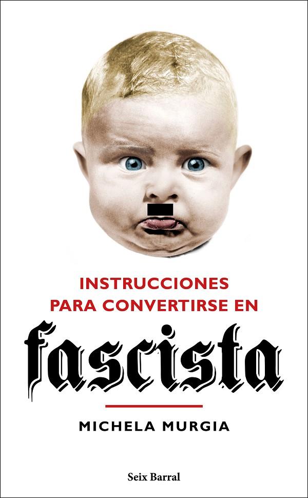 Instrucciones para convertirse en un fascista | 9788432235023 | Michela Murgia