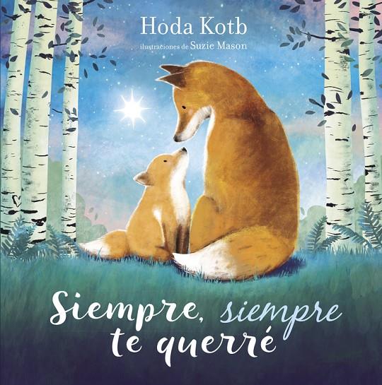 Siempre, siempre te querré | 9788448852061 | Hoda Kotb