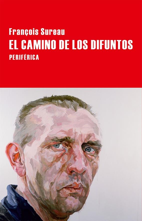 El camino de los difuntos | 9788416291205 | François Sureau